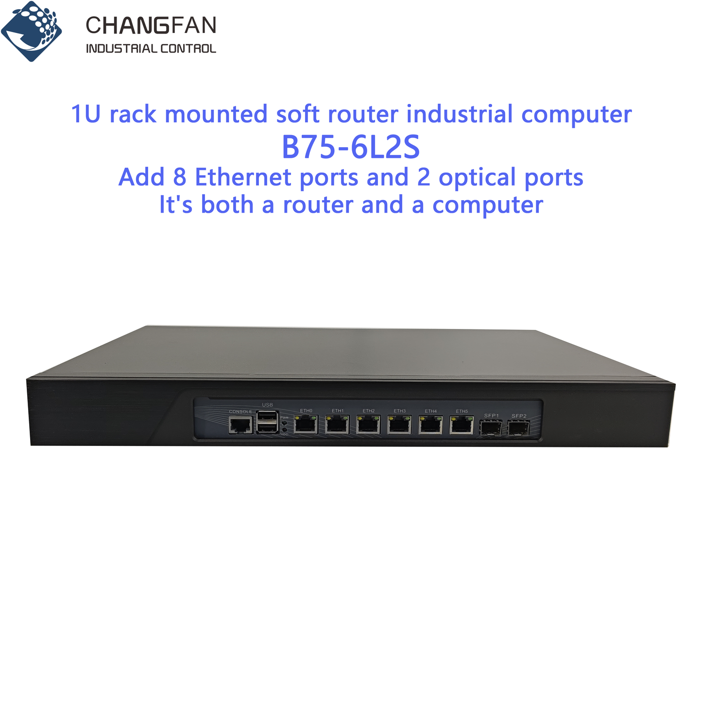 Multi Port Network Security Software Router Industrial Control Computer 6 * Gigabit Ethernet Ports 2 * SFP Ethernet Ports-CHANGFAN INDUSTRIAL CONTROL